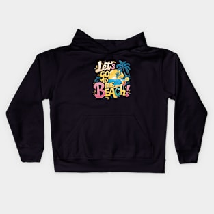 Let's Go to the Beach Adventure Tee Kids Hoodie